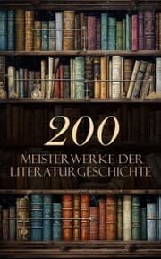 Cover von 200 Meisterwerke der Literaturgeschichte