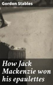 Cover von How Jack Mackenzie won his epaulettes