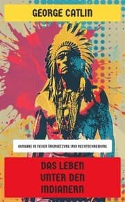 Cover von Das Leben unter den Indianern