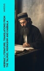 Cover von Hebraic Literature; Translations from the Talmud, Midrashim and Kabbala