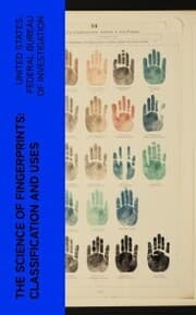 Cover von The Science of Fingerprints: Classification and Uses