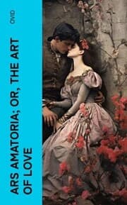 Cover von Ars Amatoria; or, The Art Of Love