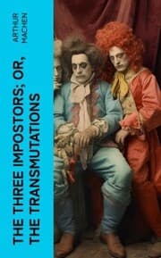 Cover von The Three Impostors; or, The Transmutations
