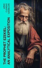 Cover von The Prophet Ezekiel: An Analytical Exposition