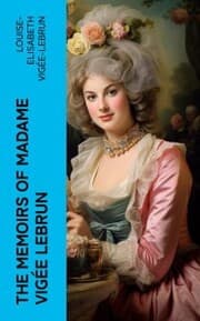 Cover von The Memoirs of Madame Vigée Lebrun