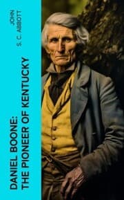 Cover von Daniel Boone: The Pioneer of Kentucky