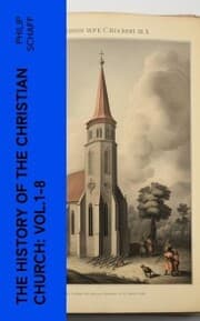 Cover von The History of the Christian Church: Vol.1-8