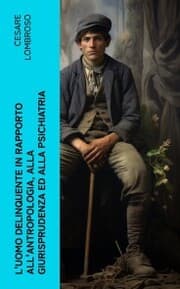 Cover von L'uomo delinquente in rapporto all'antropologia, alla giurisprudenza ed alla psichiatria