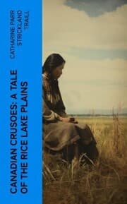 Cover von Canadian Crusoes: A Tale of the Rice Lake Plains