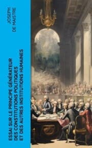 Cover von Essai sur le principe générateur des constitutions politiques et des autres institutions humaines