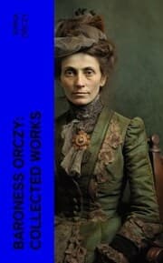 Cover von Baroness Orczy: Collected Works