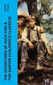 Cover von The Adventures of Huck Finn & Tom Sawyer (Children's Classics)