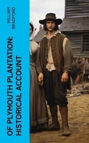 Cover von Of Plymouth Plantation: Historical Account
