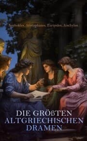 Cover von Die größten altgriechischen Dramen