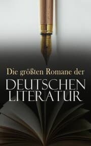 Cover von Die größten Romane der deutschen Literatur