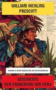Cover von Geschichte der Eroberung von Peru