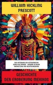 Cover von Geschichte der Eroberung Mexikos