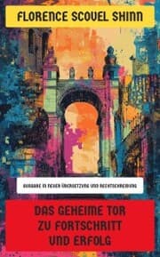 Cover von Das geheime Tor zu Fortschritt und Erfolg