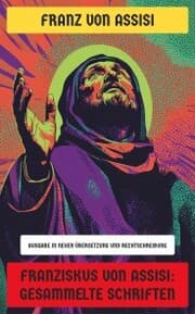 Cover von Franziskus von Assisi: Gesammelte Schriften