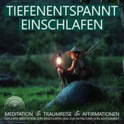 Cover von Tiefenentspannt Einschlafen , Meditation, Traumreise, Affirmationen