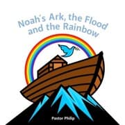 Cover von Noah's Ark, the Flood and the Rainbow