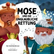 Cover von Mose und die unglaubliche Rettung