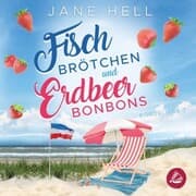 Cover von Fischbrötchen und Erdbeerbonbons: Ein Ostseeroman , Fördeliebe 7