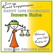 Cover von Innere Ruhe (Happy Life Programm) [Texte von Kurt Tepperwein]