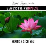 Cover von Bewusstseinsimpulse: Erfinde dich neu