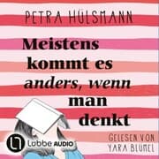 Cover von Meistens kommt es anders, wenn man denkt