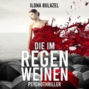 Cover von Die im Regen weinen