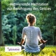 Cover von Aktivierende Meditation zur Beruhigung des Geistes