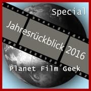 Cover von Planet Film Geek, PFG Jahresrückblick 2016