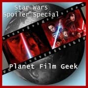 Cover von Planet Film Geek, Star Wars Spoiler Special