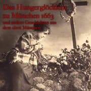 Cover von Anton Frieslinger, Das Hungerglöcklein zu München 1663 und andere Geschichten aus dem alten München