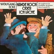 Cover von Wolfgang Ecke, Hände hoch oder ich lache