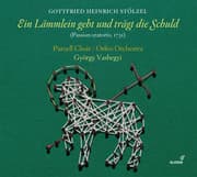 Cover von Ein Lämmlein geht und trägt die Schuld - Oratorium 1731