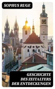 Cover von Geschichte des Zeitalters der Entdeckungen