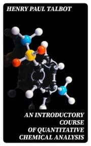 Cover von An Introductory Course of Quantitative Chemical Analysis