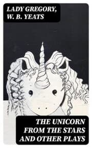 Cover von The Unicorn from the Stars and Other Plays