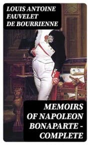 Cover von Memoirs of Napoleon Bonaparte - Complete