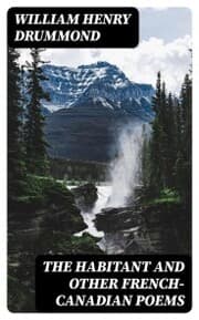 Cover von The Habitant and Other French-Canadian Poems