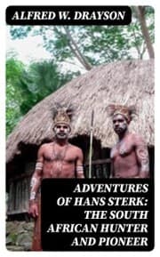 Cover von Adventures of Hans Sterk: The South African Hunter and Pioneer