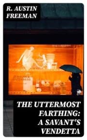 Cover von The Uttermost Farthing: A Savant's Vendetta