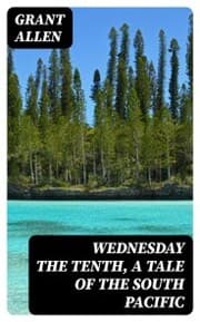 Cover von Wednesday the Tenth, A Tale of the South Pacific