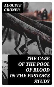 Cover von The Case of the Pool of Blood in the Pastor's Study