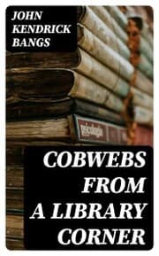 Cover von Cobwebs from a Library Corner