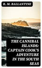 Cover von The Cannibal Islands: Captain Cook's Adventure in the South Seas