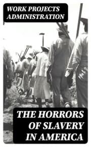 Cover von The Horrors of Slavery in America