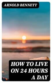 Cover von How to Live on 24 Hours a Day